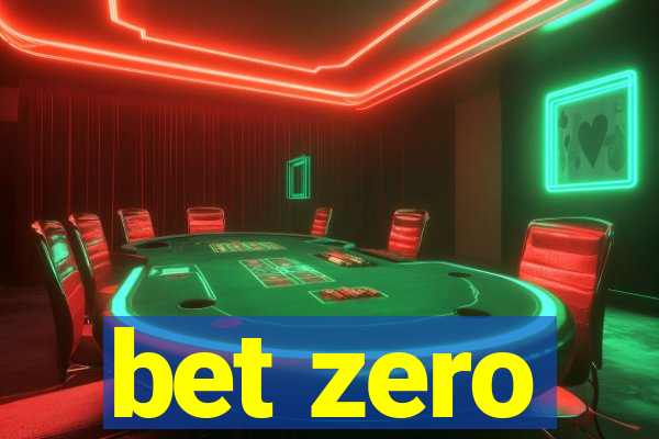 bet zero